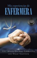 MIS Experiencias de Enfermera 1506513069 Book Cover