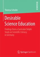 Desirable Science Education: Findings from a Curricular Delphi Study on Scientific Literacy in Germany 3658182539 Book Cover