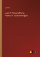 Arsskrift Utgifven af Kongl. Vetenskaps-Societeten I Upsala 3368215760 Book Cover