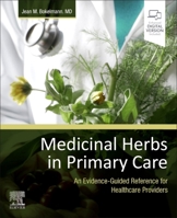 Medicinal Herbs in Primary Care: An Evidence-Guided Reference for Healthcare Providers 0323846769 Book Cover