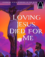 Loving Jesus, Died for Me - Arch Books 0758673418 Book Cover