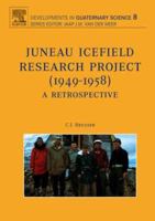 Juneau Icefield Research Project (1949-1958): Volume 8 0444529519 Book Cover