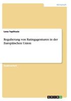 Regulierung von Ratingagenturen in der Europ�ischen Union 3656932018 Book Cover