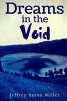 Dreams in the Void 1515117448 Book Cover