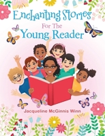 Enchanting Stories For The Young Reader 1663276803 Book Cover