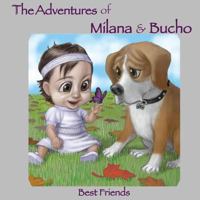 The Adventures of Milana & Bucho: Best Friends (Volume 1) 1973982145 Book Cover