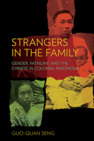 Gender, Patriliny, and the Chinese in Colonial Indonesia 1501772511 Book Cover
