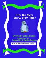 Otto the Owl's Scary, Scary Night 1438257511 Book Cover