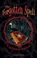 The Forgotten Spell (Spellcaster Gamebooks) 1840467312 Book Cover