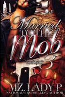 Married to the Mob 3: A Black Mafia Love Affair 1544044194 Book Cover