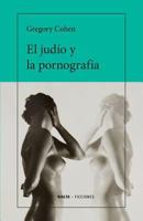 El Judío y La Pornografía (Ficciones) 6079743868 Book Cover