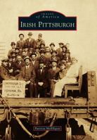 Irish Pittsburgh 0738597910 Book Cover