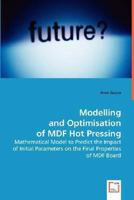 Modelling and Optimisation of Mdf Hot Pressing 3639009746 Book Cover