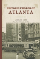 Historic Photos of Atlanta 1683369858 Book Cover