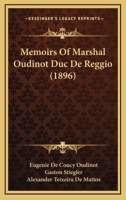 Memoirs of Marshal Oudinot: Duc De Reggio 1164202111 Book Cover