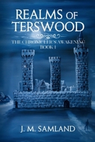 Realms of Terswood (The Chronicler's Awakening) B08LN5KVQ3 Book Cover