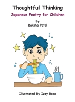 Thoughtful Thinking: Japanese Poetry for Children 1836154003 Book Cover