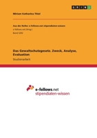 Das Gewaltschutzgesetz. Zweck, Analyse, Evaluation (German Edition) 3346072355 Book Cover