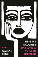 Bless the Daughter Raised by a Voice in Her Head 0593134354 Book Cover