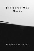 The Three-Way Marks B0CRSWB85N Book Cover