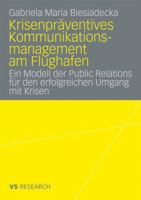 Krisenpraventives Kommunikationsmanagement Am Flughafen: Ein Modell Der Public Relations Fur Den Erfolgreichen Umgang Mit Krisen 3531161431 Book Cover