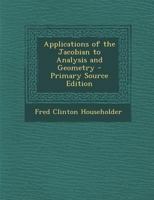 Applications of the Jacobian to Analysis and Geometry 1295706466 Book Cover