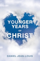 Younger Years of Christ B0DSHHSWBW Book Cover