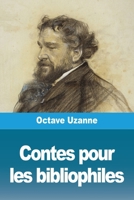 Contes Pour Les Bibliophiles (A0/00d.1895) 3988817074 Book Cover