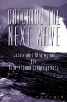 CATCHING THE NEXT WAVE 0806638818 Book Cover