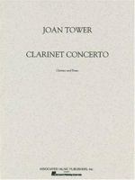 Clarinet Concerto: Joan Tower 0793511623 Book Cover