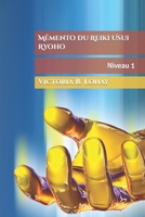 M�mento du Reiki Usui Ryoho: Niveau 1 2808314787 Book Cover