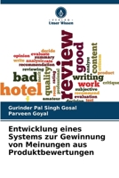 Entwicklung eines Systems zur Gewinnung von Meinungen aus Produktbewertungen (German Edition) 6209976670 Book Cover