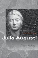 Julia Augusti: the Emperor's Daughter 0415331455 Book Cover