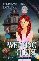 Wedding Ghost: A Ghostly Mystery Series 1953044328 Book Cover
