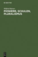 Pioniere, Schulen, Pluralismus: Studien Zu Geschichte Und Theorie Der Literaturwissenschaft 3484107545 Book Cover