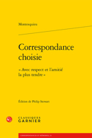 Correspondance choisie: Avec respect et l'amitié la plus tendre (French Edition) 2812446145 Book Cover