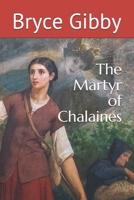 The Martyr of Chalaines B088VVM995 Book Cover