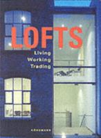Lofts: Modern Living in Old Factories 3833125713 Book Cover