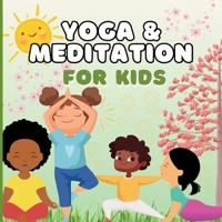 Yoga & Meditation Book for Kids: 50 Cute Yoga Illustrations with Meditation Mantras! B0DQ492K7G Book Cover