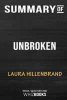 Summary of Unbroken (The Young Adult Adaptation): An Olympian's Journey from Airman to Castaway to Captive: Trivia/Quiz 0464720524 Book Cover