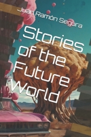 Stories of the Future World B0FHHPT614 Book Cover