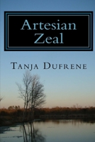 Artesian Zeal: A – Z life moments 1535460229 Book Cover
