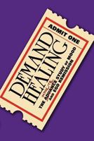 Demand Healing: The Advanced Study of Mood and Ego Remission 1453576355 Book Cover