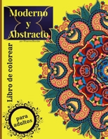 Libro de colorear moderno y abstracto para adultos: Impresionantes diseños decorativos de Mindfulness para colorear para aliviar el estrés y la relajación null Book Cover