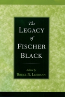 The Legacy of Fischer Black 0195168364 Book Cover