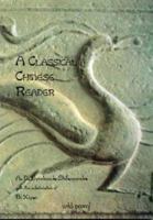 Classical Chinese Reader 0958652600 Book Cover