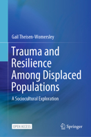 Trauma and Resilience Among Displaced Populations: A Sociocultural Exploration 3030677141 Book Cover
