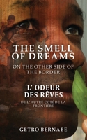 The Smell of Dreams on the Other Side of the Border B0FRV9MQH8 Book Cover