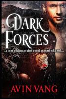 Dark Forces: A Dark Paranormal Vampire and Witche Romance 1731569505 Book Cover