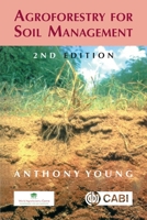Agroforestry for Soil Management 0851991890 Book Cover